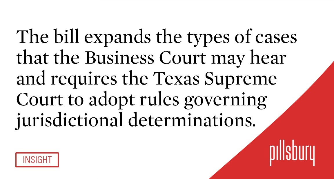 Bipartisan Passage of House Bill 40 Clarifies Texas Business Court’s ...