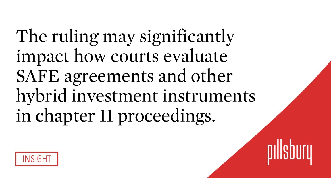 Court Holds That SAFE Investors May Have Creditor Claims in Chapter 11