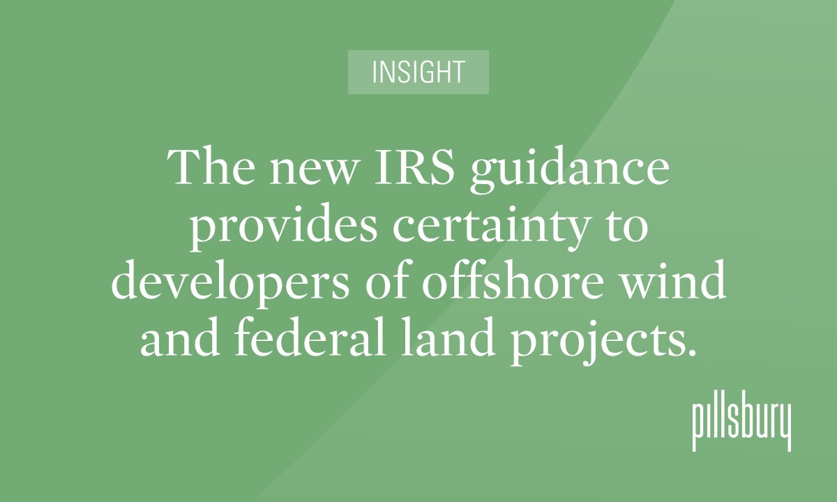 IRS Safe Harbor Guidance for Offshore Wind and Federal Land Projects