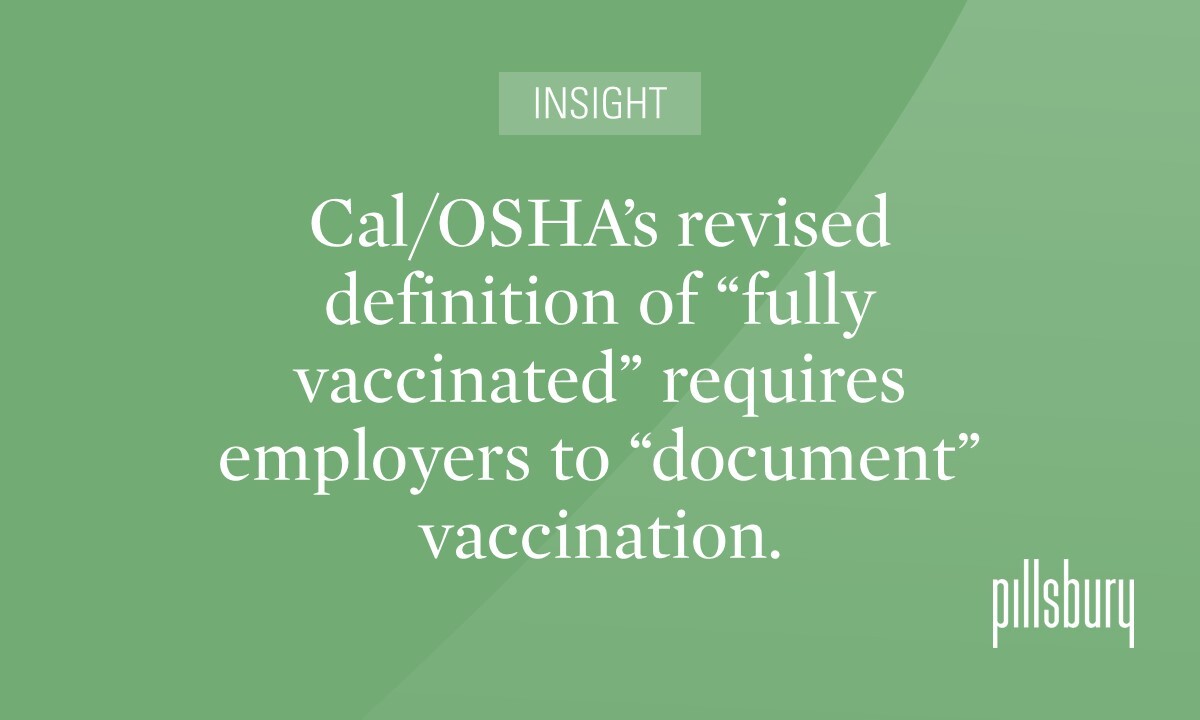 Cal/OSHA Eliminates Distancing, Mask Mandate for Vaccinated Workers