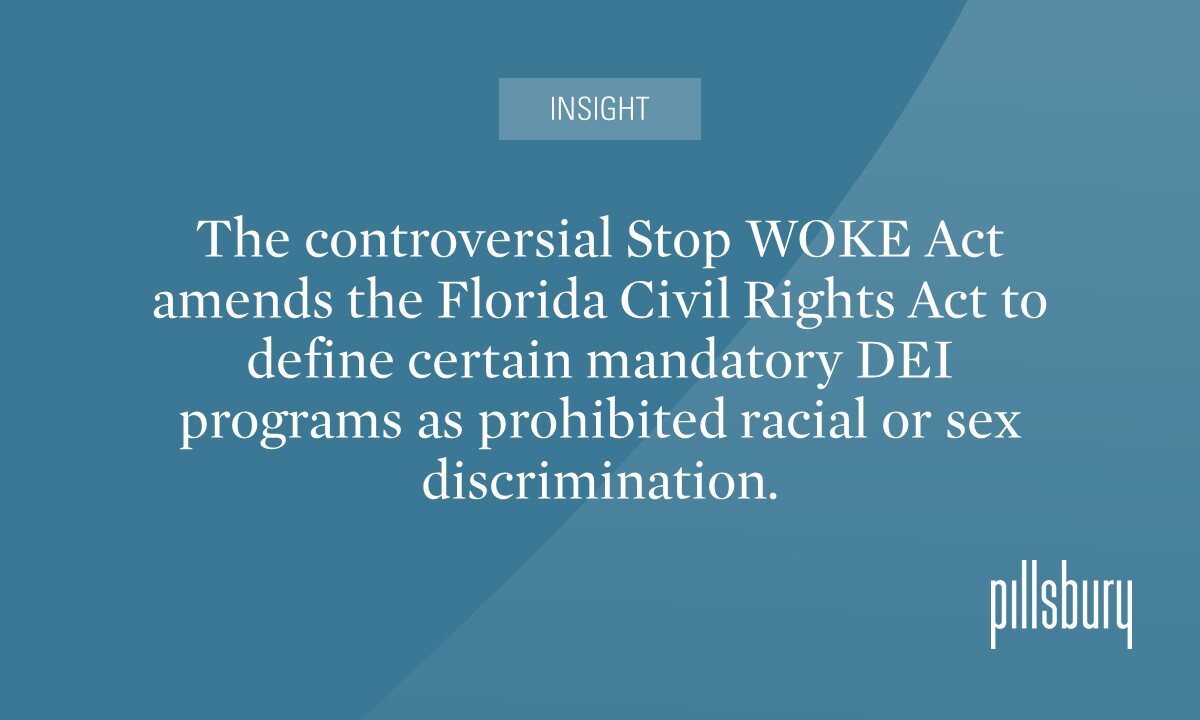 Florida “Stop WOKE Act” Enacted to Restrict DEI Initiatives