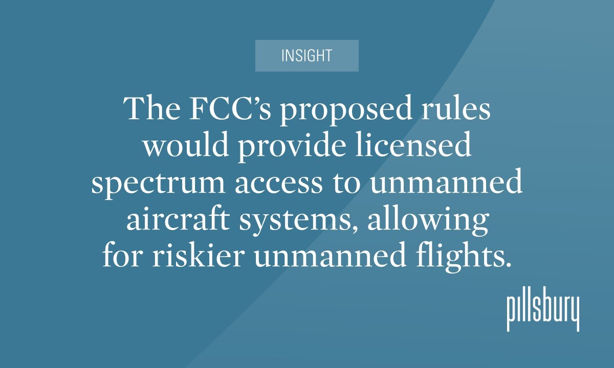 FCC Proposes Rules to License Spectrum for Unmanned Aircraft Systems